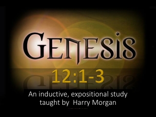 The Call of Abram - Genesis 12:1-3