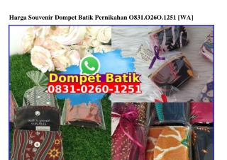 Harga Souvenir Dompet Batik Pernikahan 0831 0260 1251[wa]