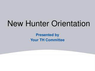 New Hunter Orientation