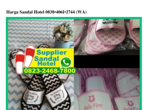 Harga Sandal Hotel 0838~4061~2744[wa]