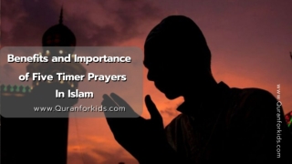 The Benefits And Virtues Of The Five Daily Prayers In Islam
