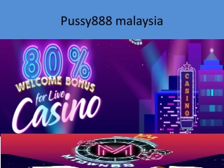 Pussy888 malaysia