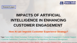 Impacts of artificial intelligence in enhancing customer engagement - TutorsIndia.com for my dissertation writing help