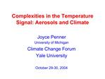 Complexities in the Temperature Signal: Aerosols and Climate