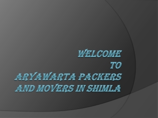 Packers and Movers in Shimla| 9855528177 |Movers & Packers in Shimla