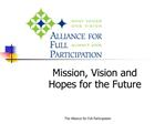 Mission, Vision and Hopes for the Future