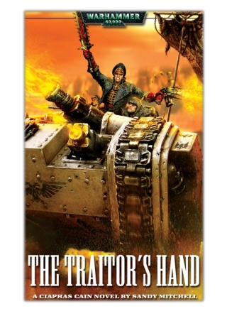 [PDF] Free Download The Traitor's Hand By Sandy Mitchell