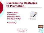 Overcoming Obstacles to Promotion