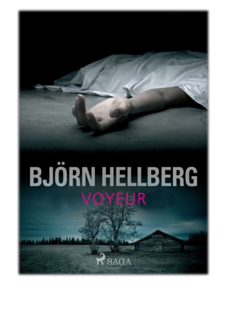 [PDF] Free Download Voyeur By Björn Hellberg
