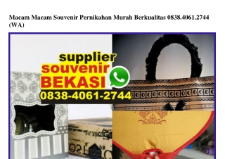 Macam Macam Souvenir Pernikahan Murah Berkualitas O838 4O61 2744[wa]