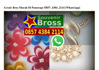 Grosir Bros Murah Di Ponorogo O857 4384 2114[wa]