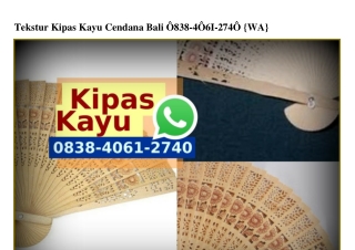 Tekstur Kipas Kayu Cendana Bali 083840612740[wa]