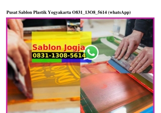 Pusat Sablon Plastik Yogyakarta 083I·I308·56I4[wa]