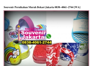 Souvenir Pernikahan Murah Bekasi Jakarta 0838–4061–2744[wa]