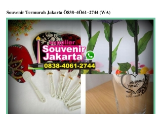 Souvenir Termurah Jakarta O8384O612744[wa]