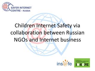 Children Internet Safety via collaboration between Russian NGOs and Internet business