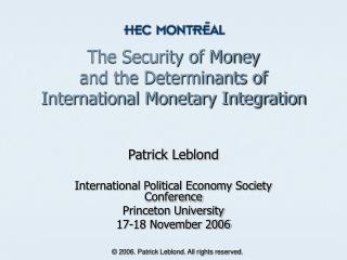 The Security of Money and the Determinants of International Monetary Integration