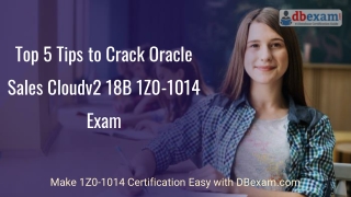 [PDF] Top 5 Tips to Crack Oracle Sales Cloudv2 18B 1Z0-1014 Exam