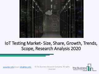Global IoT Testing Market Evolving Industry Trends and Key Insights 2022 By TBRC