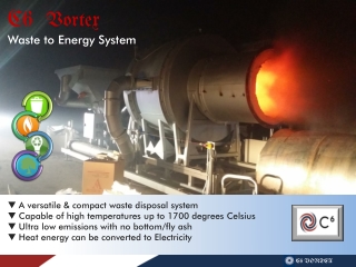 C6 Vortex Waste to Energy System