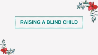 RAISING A BLIND CHILD