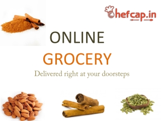 Online Grocery In Delhi | Online Grocery | Chefcap