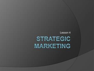 Strategic Marketing