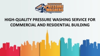 High-quality pressure washing service for commercial and residential building