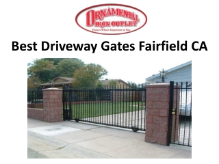 Best Driveway Gates Fairfield CA