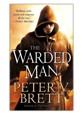 [PDF] Free Download The Warded Man: Book One of The Demon Cycle By Peter V. Brett