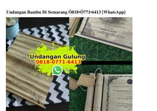 Undangan Bambu Di Semarang O8I8•O77I•64I3[wa]