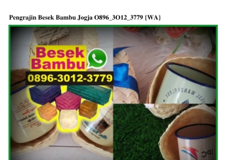 Pengrajin Besek Bambu Jogja 0896–3012–3779[wa]