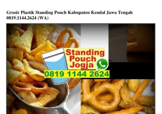 Grosir Plastik Standing Pouch Kabupaten Kendal Jawa Tengah Ö8I9II442624[wa]