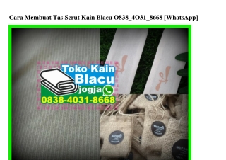 Cara Membuat Tas Serut Kain Blacu 0838~4031~8668[wa]