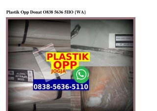 Plastik Opp Donat 0838_5636_5110[wa]