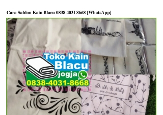 Cara Sablon Kain Blacu Ô838•4Ô31•8668[wa]