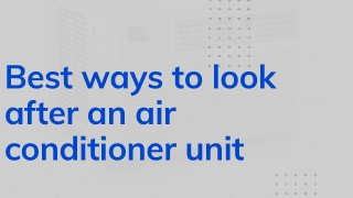 Best ways to look after an air conditioner unit