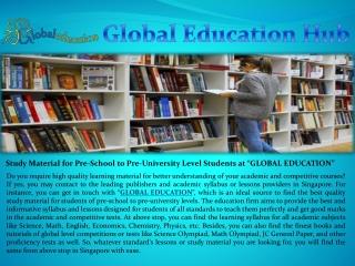 Study Material for Pre-School to Pre-University Level Students at “GLOBAL EDUCATION”