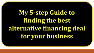 Mantis Funding - My 5-step Guide to finding the best alternative financing deal for your business