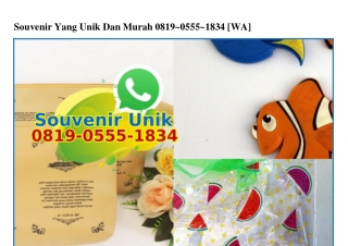 Souvenir Yang Unik Dan Murah 0819•0555•1834[wa]