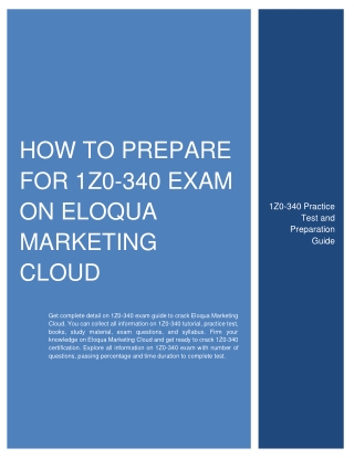 [PDF] How to Prepare for 1Z0-340 exam on Eloqua Marketing Cloud