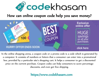 How can online coupon code help you save money?