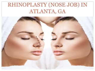 RHINOPLASTY (NOSE JOB) IN ATLANTA, GA