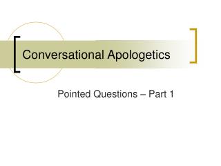 Conversational Apologetics