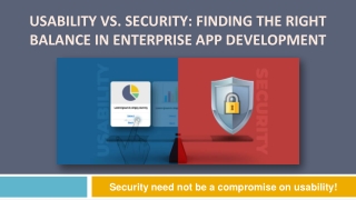 Usability Vs. Security: Finding The Right Balance In Enterprise App Development