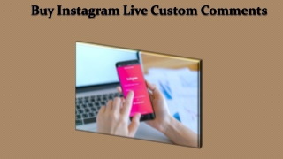 Transformation from Buy Instagram Custom Live Comments