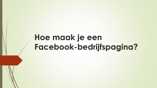 Hoe maak je een Facebook-bedrijfspagina?