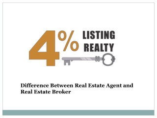 Basic Difference between Real Estate Broker and Agent