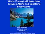 Winter Ecological Interactions between Alpine and Subalpine Ecosystems