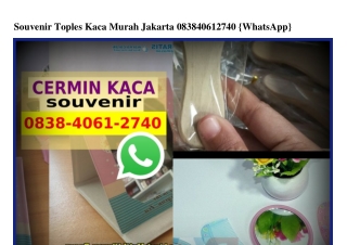 Souvenir Toples Kaca Murah Jakarta 0838.4061.2740[wa]